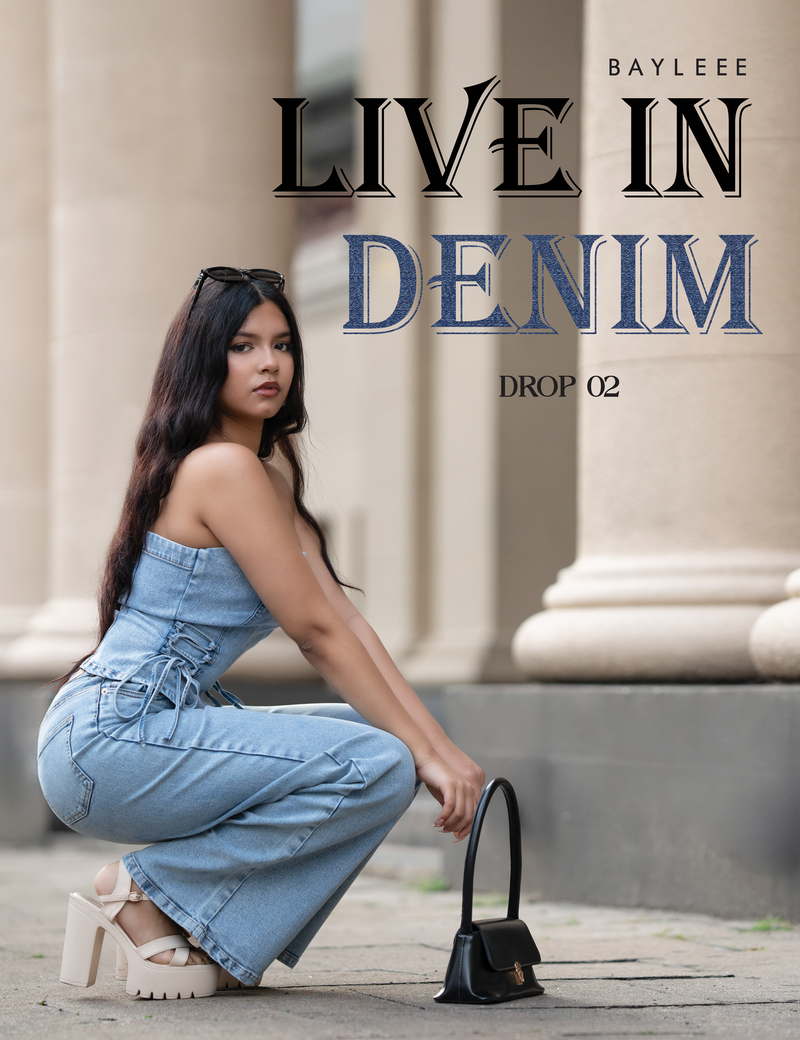 LIVE IN DENIM - DROP 02